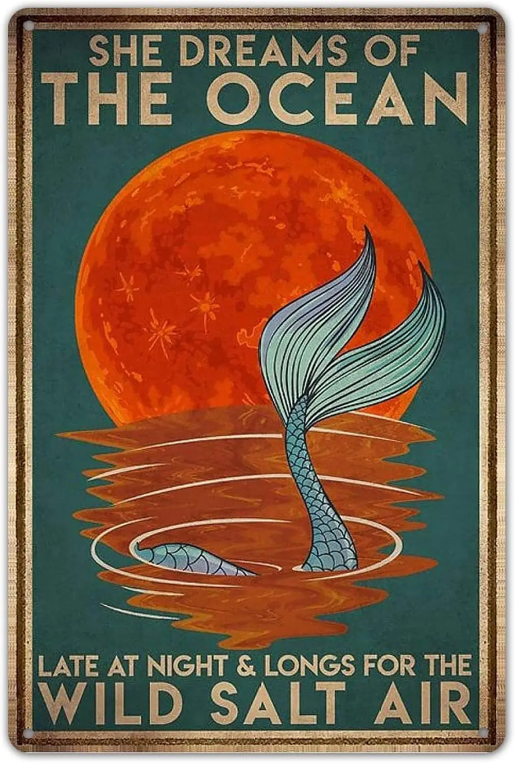 HAIMAX She Dreams of The Ocean Late at Night and Longs for Salt Air Retro Metal Tin Sign Vintage Sign 8 x 12 for H sign
