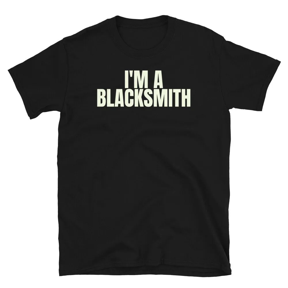 Im A Blacksmith Awesome Blacksmithing gifts  T Shirt