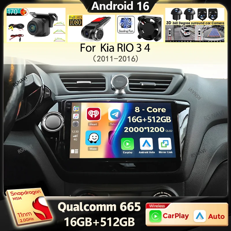 

Qualcomm Android 16 Car Radio For Kia RIO 3 4 2011 - 2016 Navigation GPS Player Stereo wifi+4G Carplay DVD video BT 360 Camera