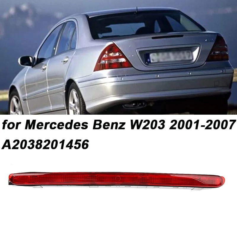 Led Rear Boot Third Brake Light Additional Brake Lights Lamp for Mercedes Benz W203 2001-2007 A2038201456