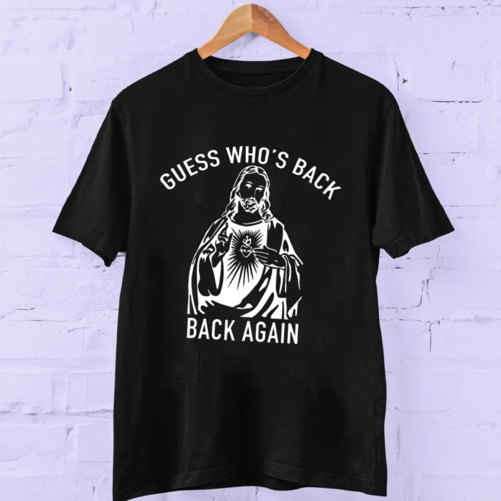 Funny Easter Jesus Guess Who's Back Again Shirt Christian Faith Humor Tee Religious Graphic Church Group Regular Short Sleeve
