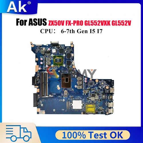 Placa base para ordenador portátil GL552VL para ASUS ROG GL552V FX-PRO GL552VXK ZX50V GL552VX placa base para portátil con CPU I5 I7 100% pruebas OK stk