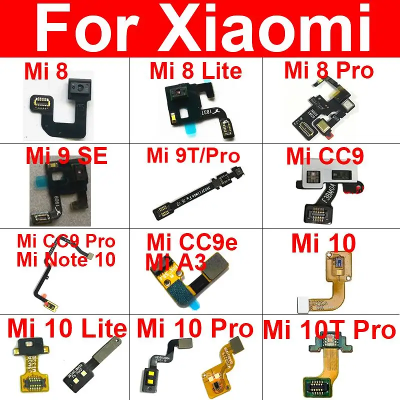 Distance Light Proximity Sensor Connector Flex Cable For Xiaomi Mi 8 9 SE 9T 10 10T Pro Lite CC9 CC9e For Xiaomi Mi Note 10 A3