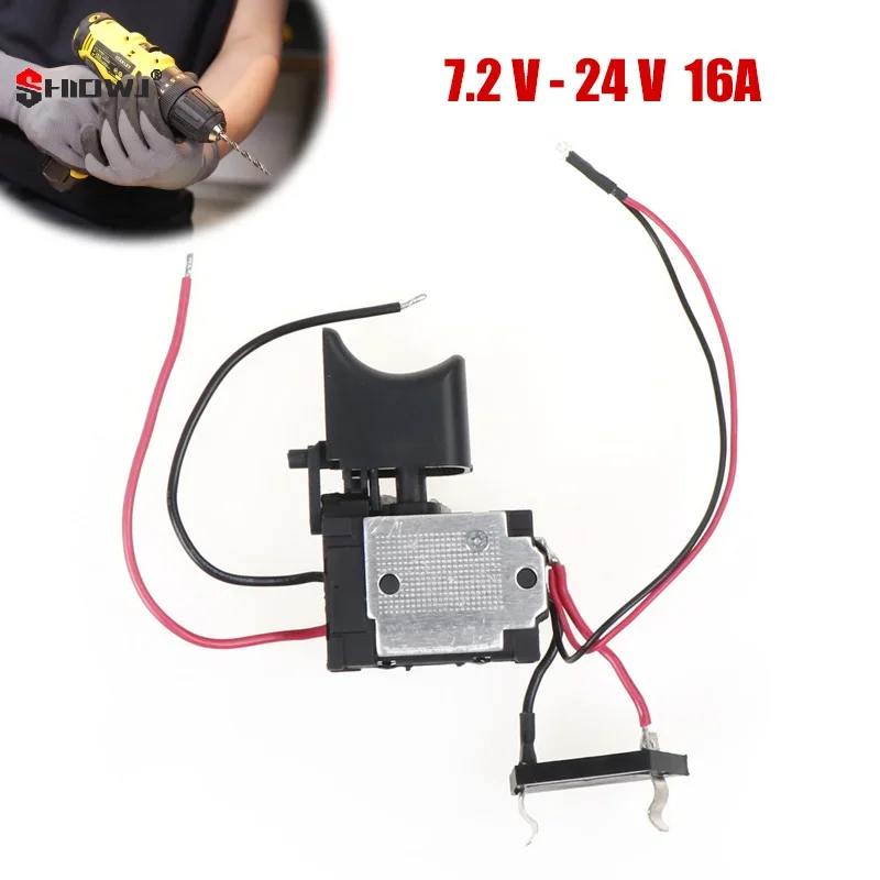 DC 7.2-24V Electric Drill Dustproof Speed Control Push Button Trigger Switch E-Wrench Switchs Replacement Power Tool Accessories