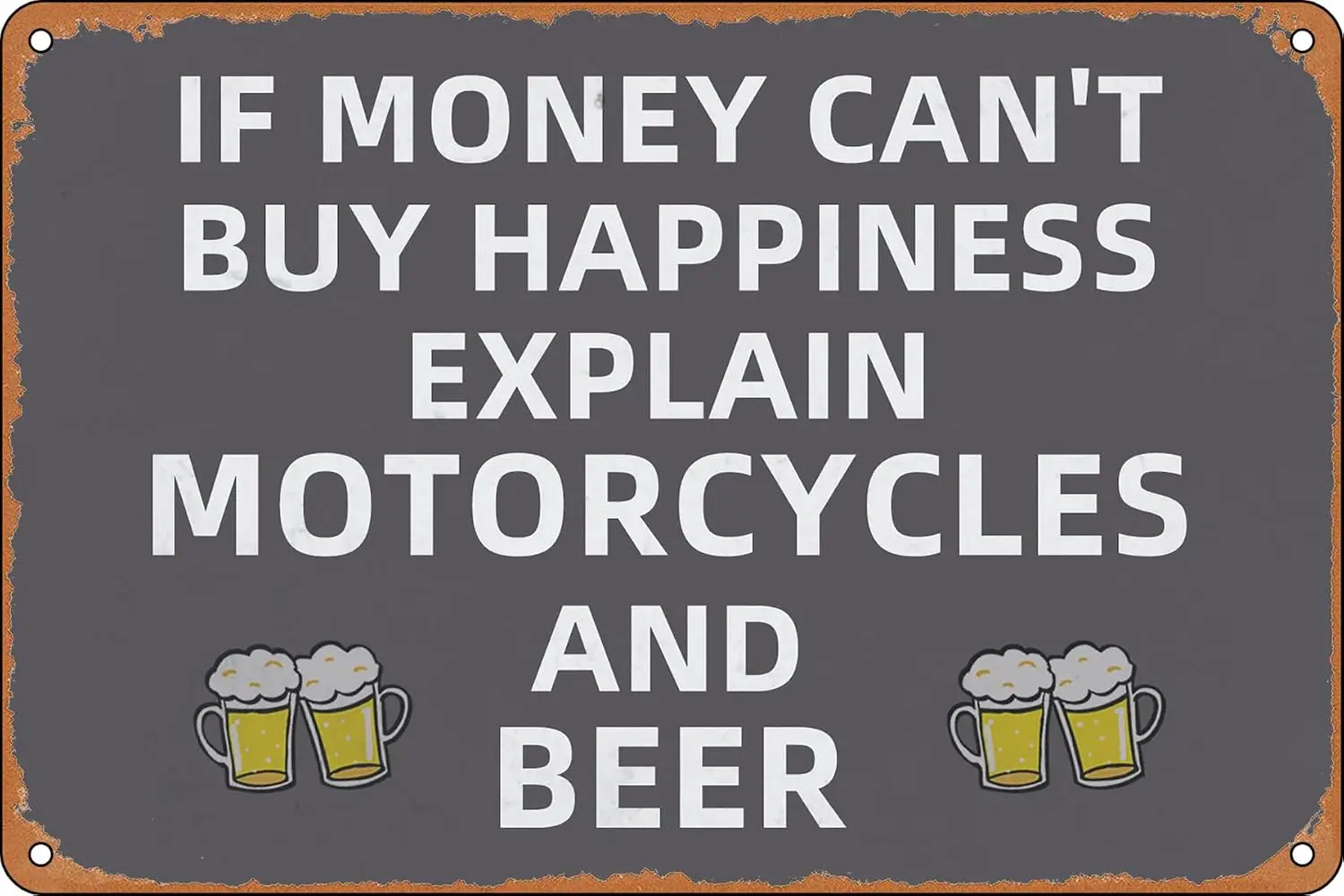 Funny Metal Tin Sign If Money Can'T Buy Happiness Explain Motorcycles and Beer Funny art Sign Decor for Restaurant Cafe sign