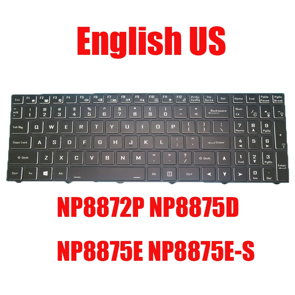 

Laptop Keyboard For Sager NP8872P NP8875D NP8875E NP8875E-S PD70PNP PD70SND-G PD70SNE-G English US Black Without Backlit New