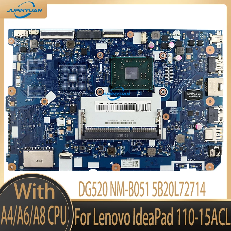 

DG520 NM-B051 5B20L72714 For Lenovo IdeaPad 110-15ACL Laptop Motherboard with A4/A6/A8-7410 CPU Mainboard Full Tested