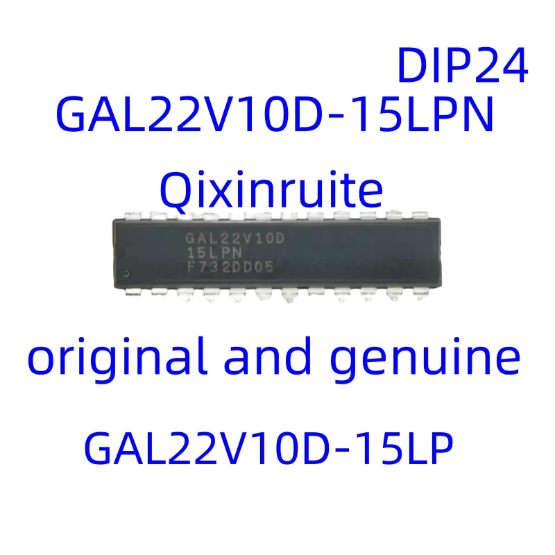 

Qixinruite Brand new original GAL22V10D-15LP=GAL22V10D-15LPN DIP24 programmable logic integrated circuit chip