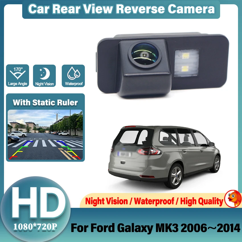 For Ford Galaxy MK3 2006~2010 2011 2012 2013 2014 Car Reversing Parking Camera Rear View Camera Fisheye Lens HD CCD Integrated
