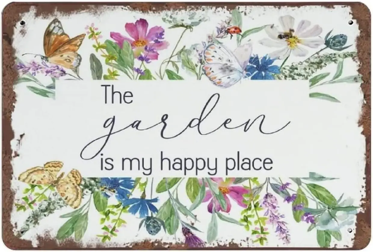 8x12 IN Metal Tin Sign The Garden is My Happy Place Vintage Art Sign Home Gardening Sign Watercolor Flowers She Shed Sign Greenh