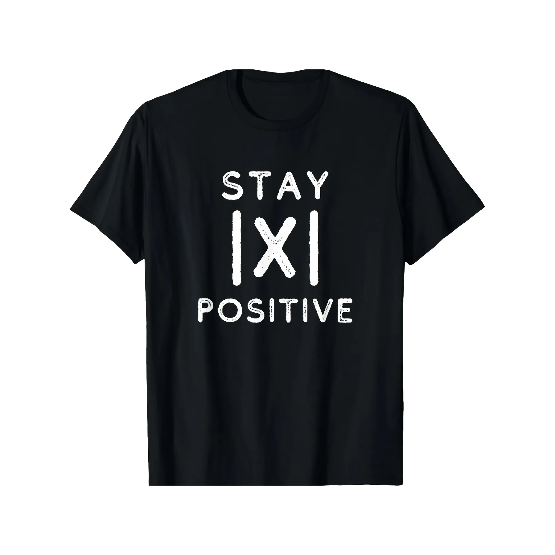 

Stay Positive Absolute Value Math Teacher Graphic Tee Soft Cotton Casual Short Sleeve T-Shirt
