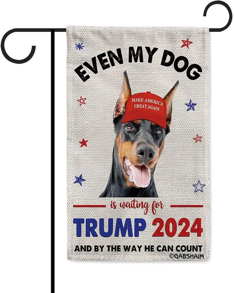 Funny Dog Doberman Garden Flag Even My Dog Is Waiting for Trump 2024 Flag for Outside Yard 12.5X18 Inch Double Side