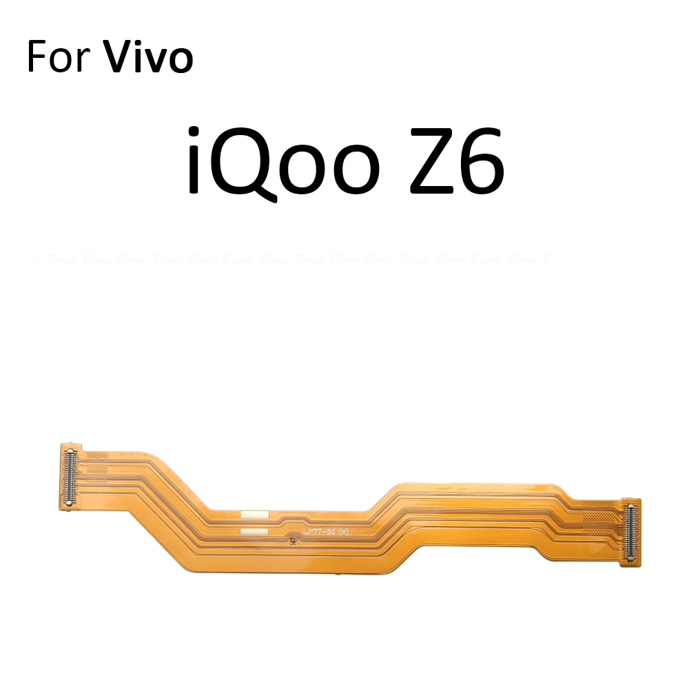 Lcd Main Board Motherboard Connection Flex Cable Repair Parts For Vivo iQoo Z6 Z7 Z7i Z7x Z8 Z8x Z9 Z9s Z9x Pro Turbo Plus