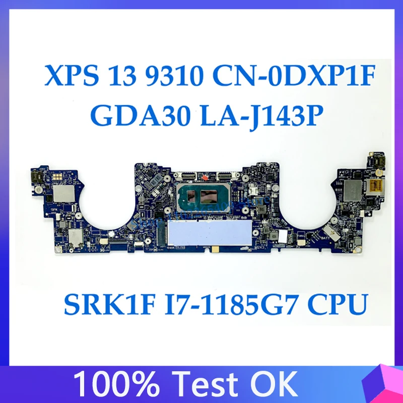 

DXP1F 0DXP1F CN-0DXP1F Mainboard For DELL XPS 13 9310 Laptop Motherboard GDA30 LA-J143P W/SRK1F I7-1185G7 CPU 100%Full Tested OK