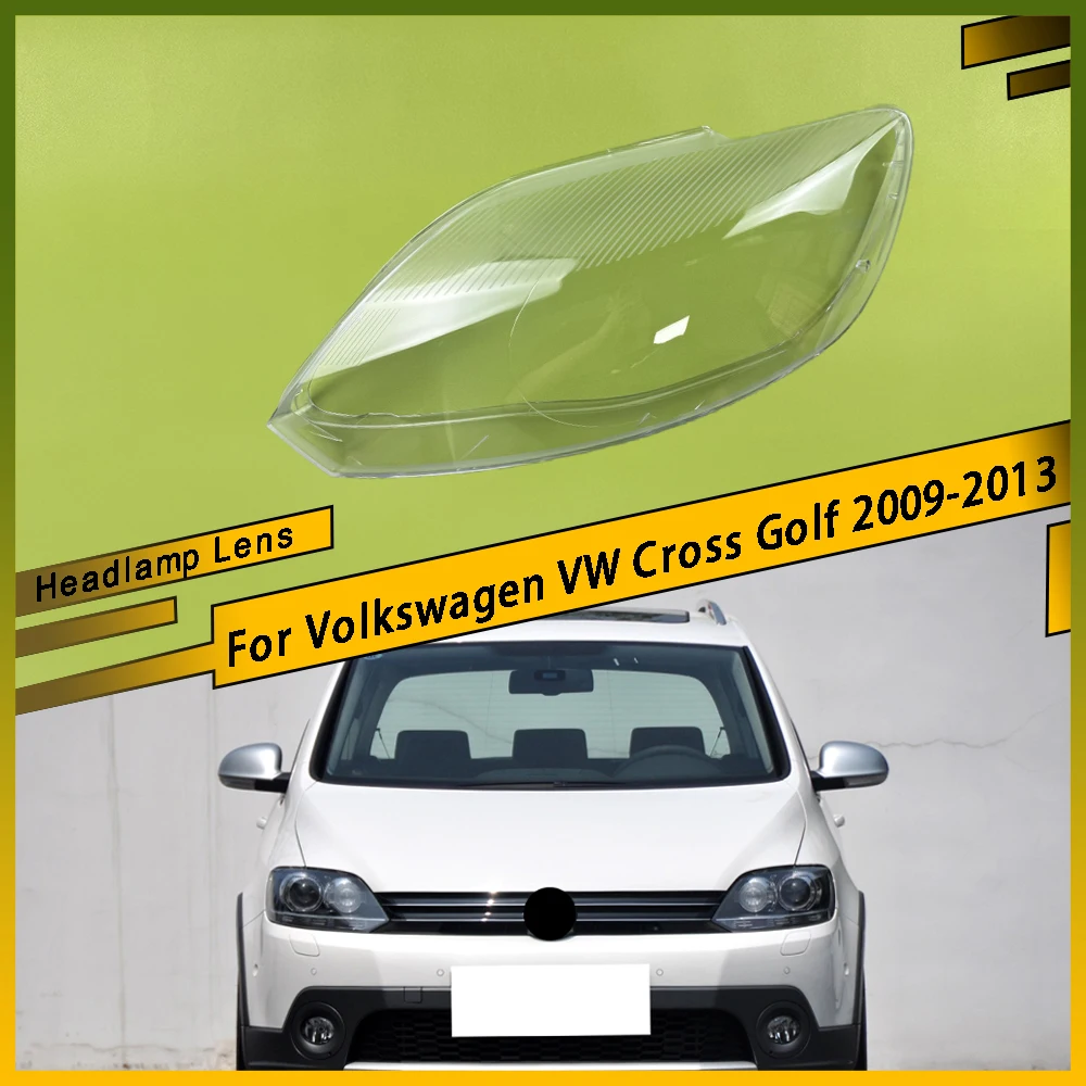 

For Volkswagen VW Cross Golf 2009 - 2013 Front Headlamps Cover Headlights Shell Transparent Lampshade Replace Plexiglass Lens