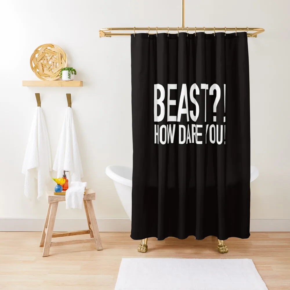 

Beast! How Dare You! - Eileen Davidson RHOBH Real Housewives of Beverly Hills Shower Curtain