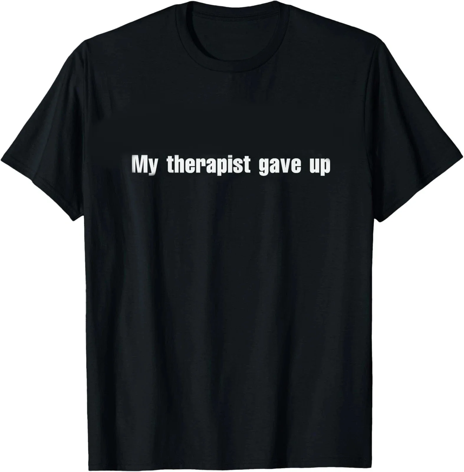 Women My Therapist Gave Up Meme Tee Streetwear Oversize Breathable Harajuku Short Sleeve Tee Summer Casual Daily Humor Women Tee