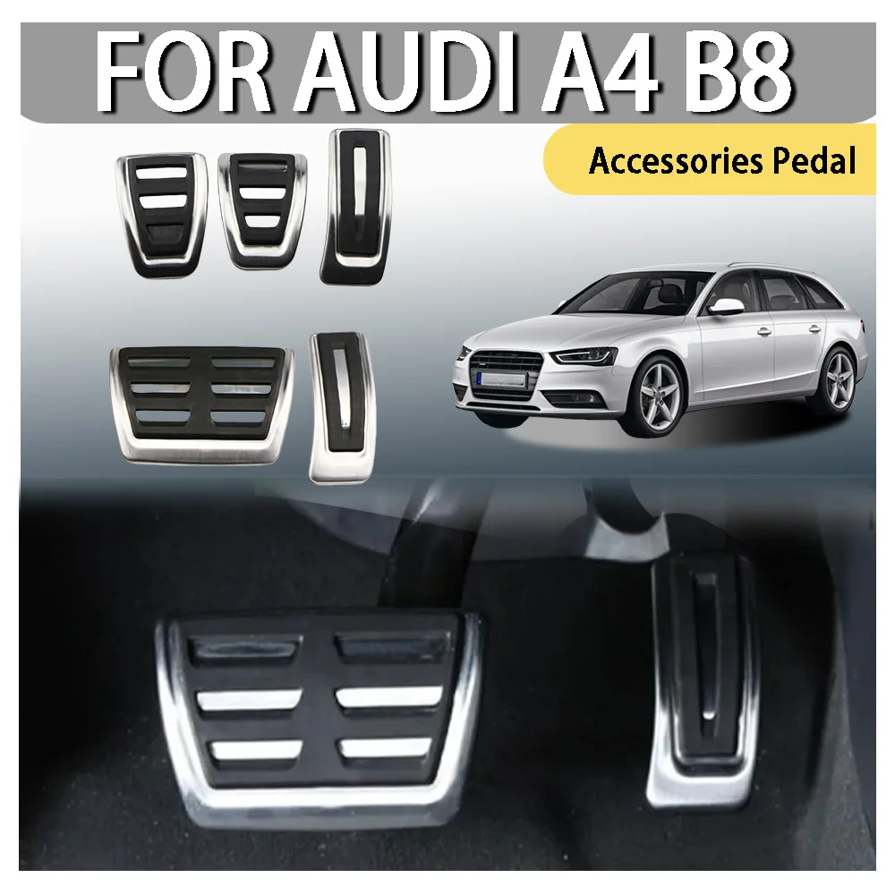 

Stainless Steel Car Styling Accessories Pedal For Audi A4 B8 Car Decoration Car Upgrade Car Modification Accessories