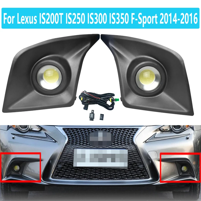 LED Fog Lights For Lexus IS200T IS250 IS300 IS350 F-Sport 2014-2016 Fog Lamp Assembly Headlight DRL Cover Frame Auto Parts