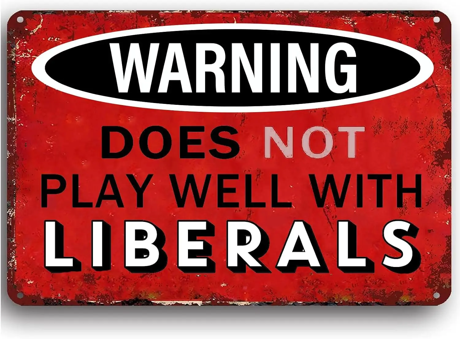 ETTIBETRENDY Vintage Metal Sign,Warning Warning Does Not Play Well With Liberals Funny Decor Tin Signs for for Home Bar Pub Club