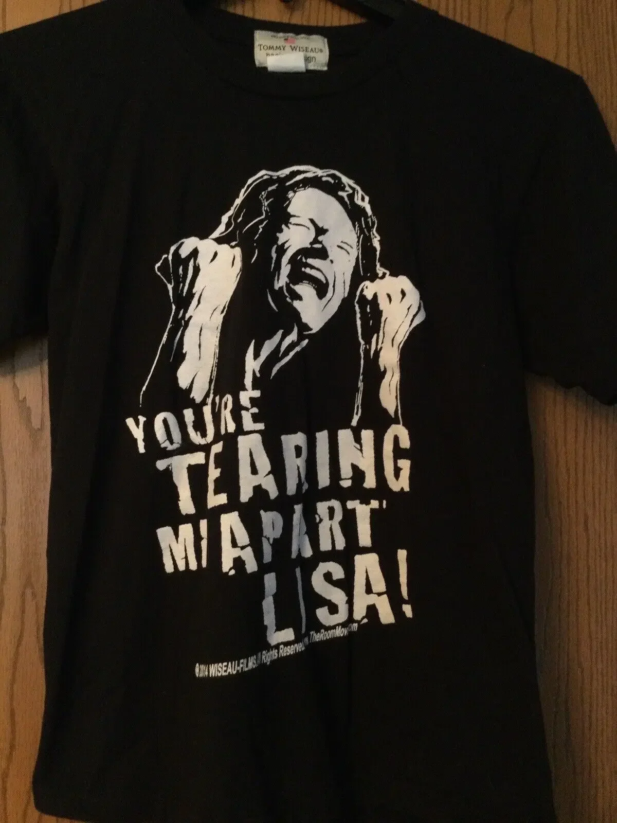 The Room (2003 Movie) - “You’re Tearing Me Apart Lisa!” - Black Shirt - S long or short sleeves