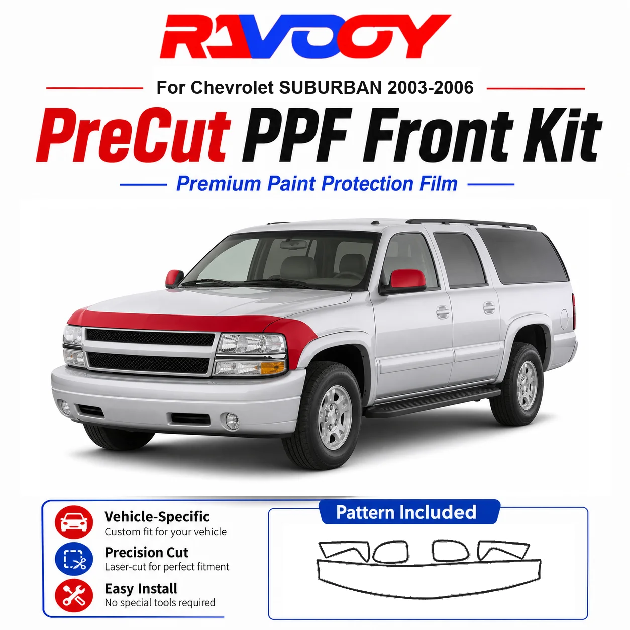 

8.5mil TPU Precut PPF Kit For Chevrolet SUBURBAN 2003-2006 - Hood, Fenders & Mirror Set - Self-Healing Clear Bra Film