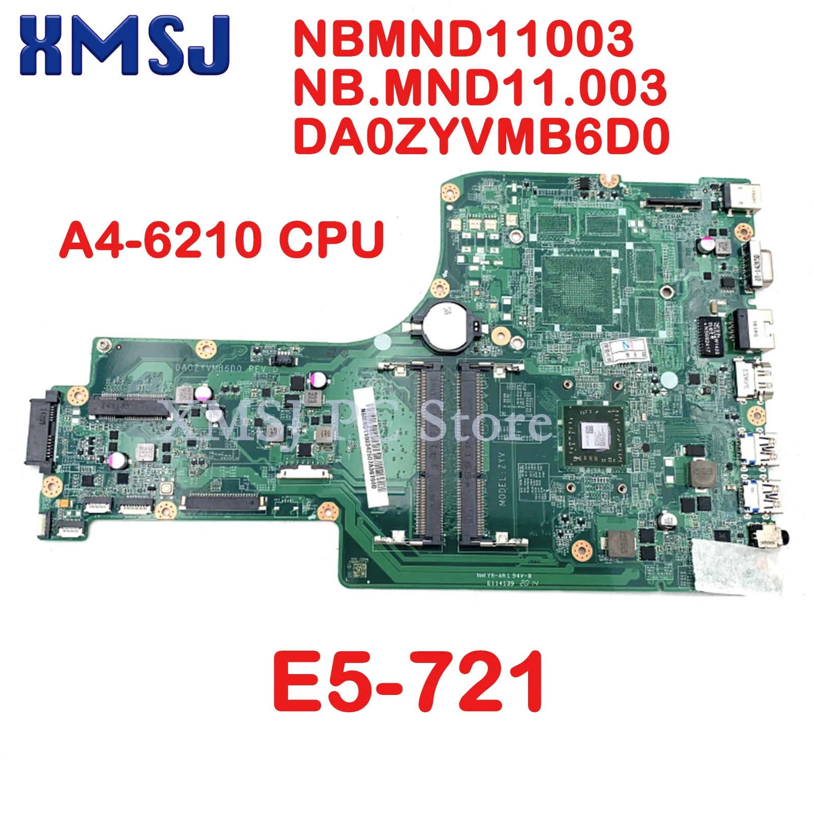 XMSJ For Acer Aspire E5-721 Laptop Motherboard NBMND11003 NB.MND11.003 DA0ZYVMB6D0 Quanta A4-6210 CPU DDR3 Main Board