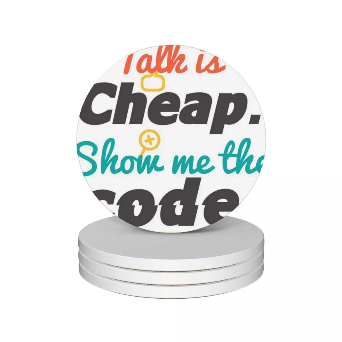 Talk is Cheap Show me the Code T-Shirt Ceramic Coasters (Set of 4) cute kitchen supplies Tea cups Coasters