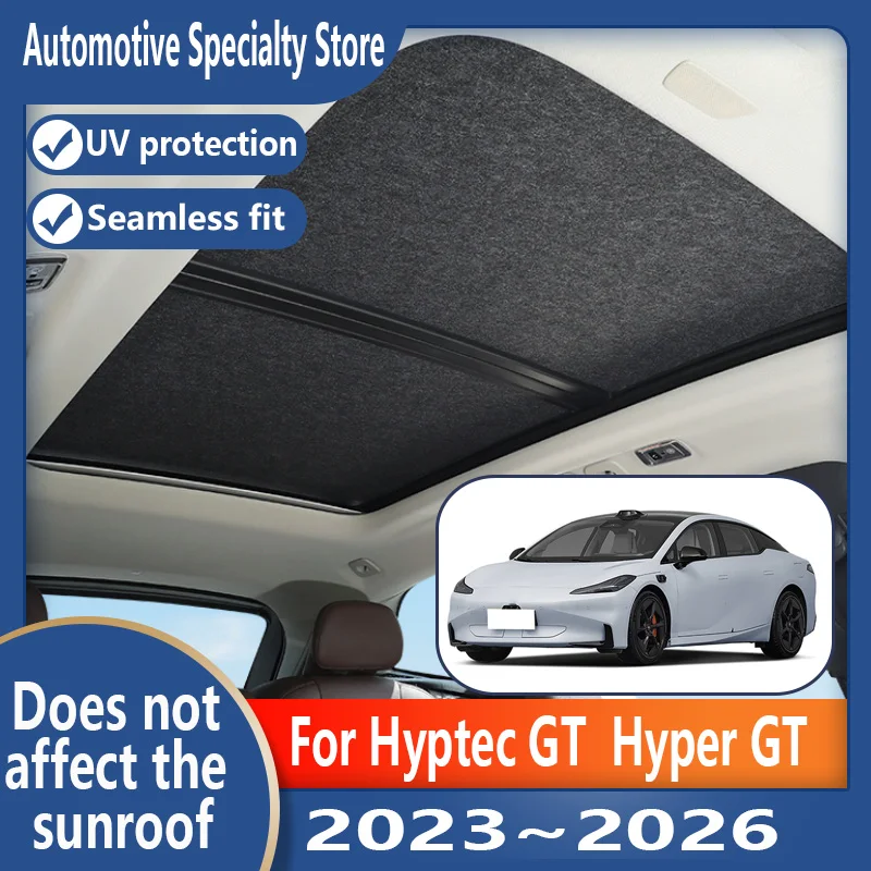 

Для Hyptec GT 2023 ~ 2026 автомобильный панорамный люк, изоляционный козырек на крыше, электростатическая адсорбция, замшевая ткань, защита от солнца, защита от U