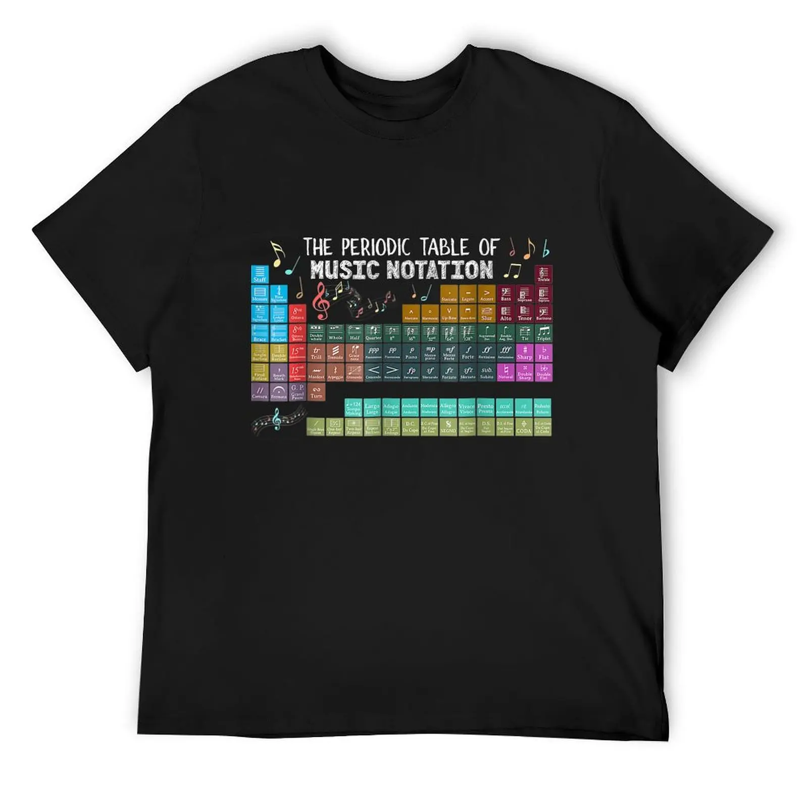 

The periodic table of music notation music teacher T-Shirt oversizeds funny meme t-shirts shirts graphic workout shirts for men
