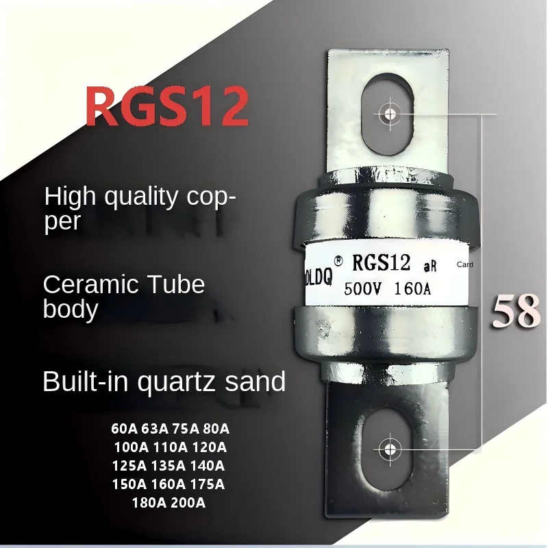 

RGS12 Fast Fuse 250V/500V/ 60A 63A 75A 85A 100A 115A 120A 125A 130A 150A 160A 175A 180A 185A 200A Screw connection type
