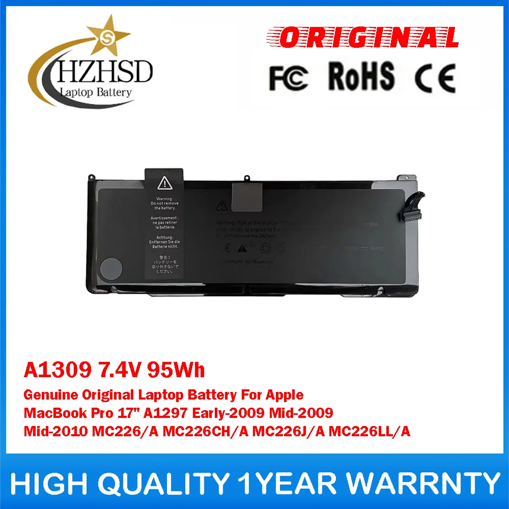

A1309 7.4V 95Wh Genuine Original Laptop Battery For Apple MacBookPro17"A1297 Early-2009 Mid-2009/2010 MC226/A MC226CH/A MC226J/A