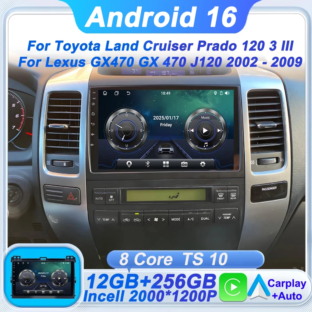 

Автомагнитола Android 16 для Toyota Land Cruiser Prado 120 3 III, Lexus GX470 GX 470 J120 2002-2009 с Carplay, BT, 4G, Wi-Fi
