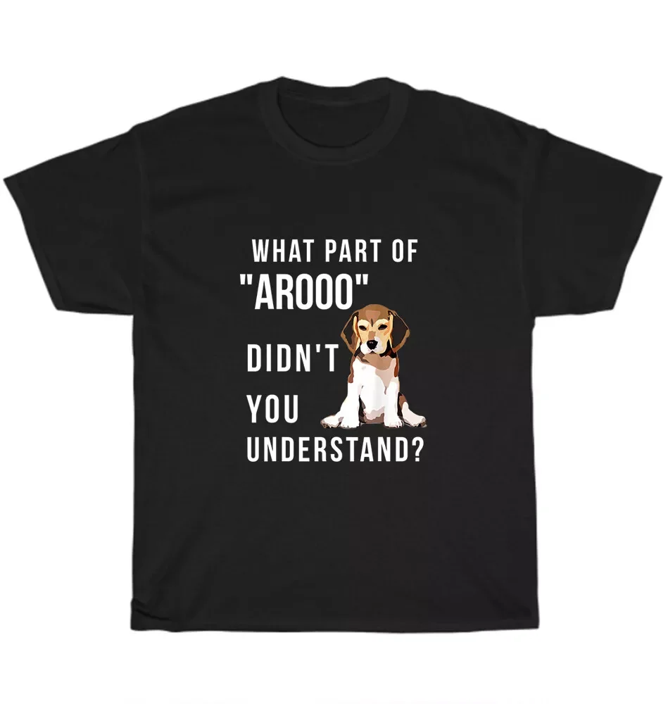 What Part Of Aroo Didn't You Understand Chicky Beagles Beagle Dog Men's T-Shirt