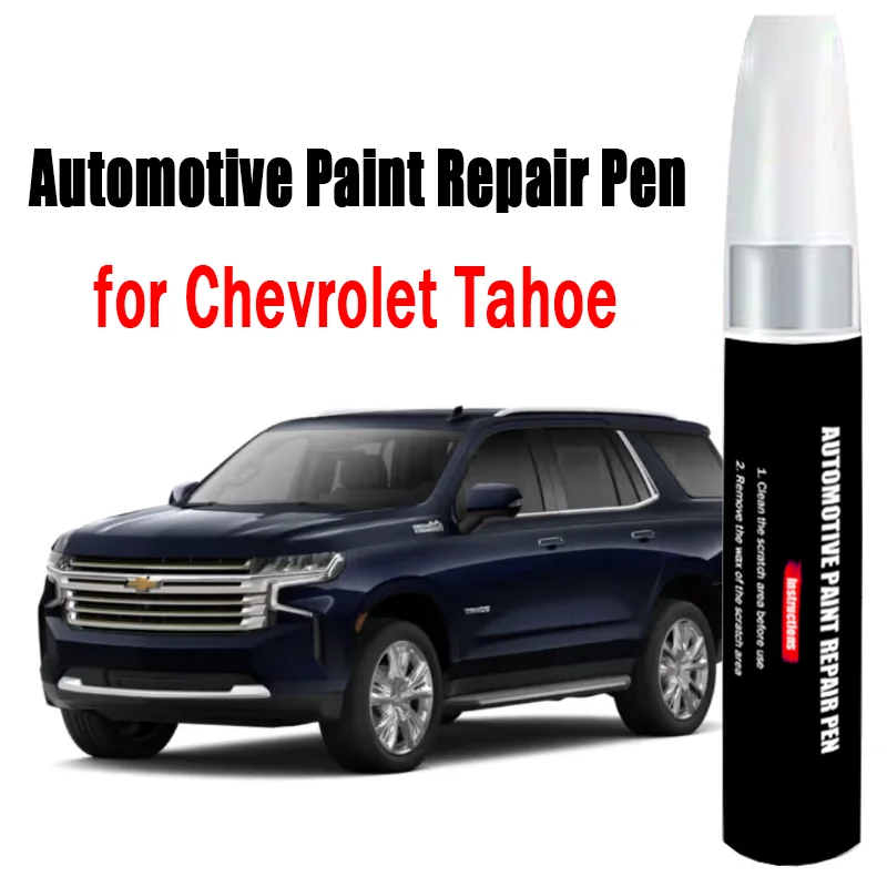 

Automotive Paint Repair Pen for Chevrolet Tahoe Touch-Up Pen Paint Scratch Remover Car Paint Care Accessories