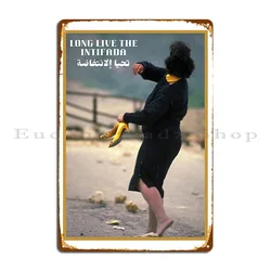 Long Live The Intifada Iconic Palestinian Woman Metal Sign Printing Funny Wall Decor Club Printed Tin Sign Poster