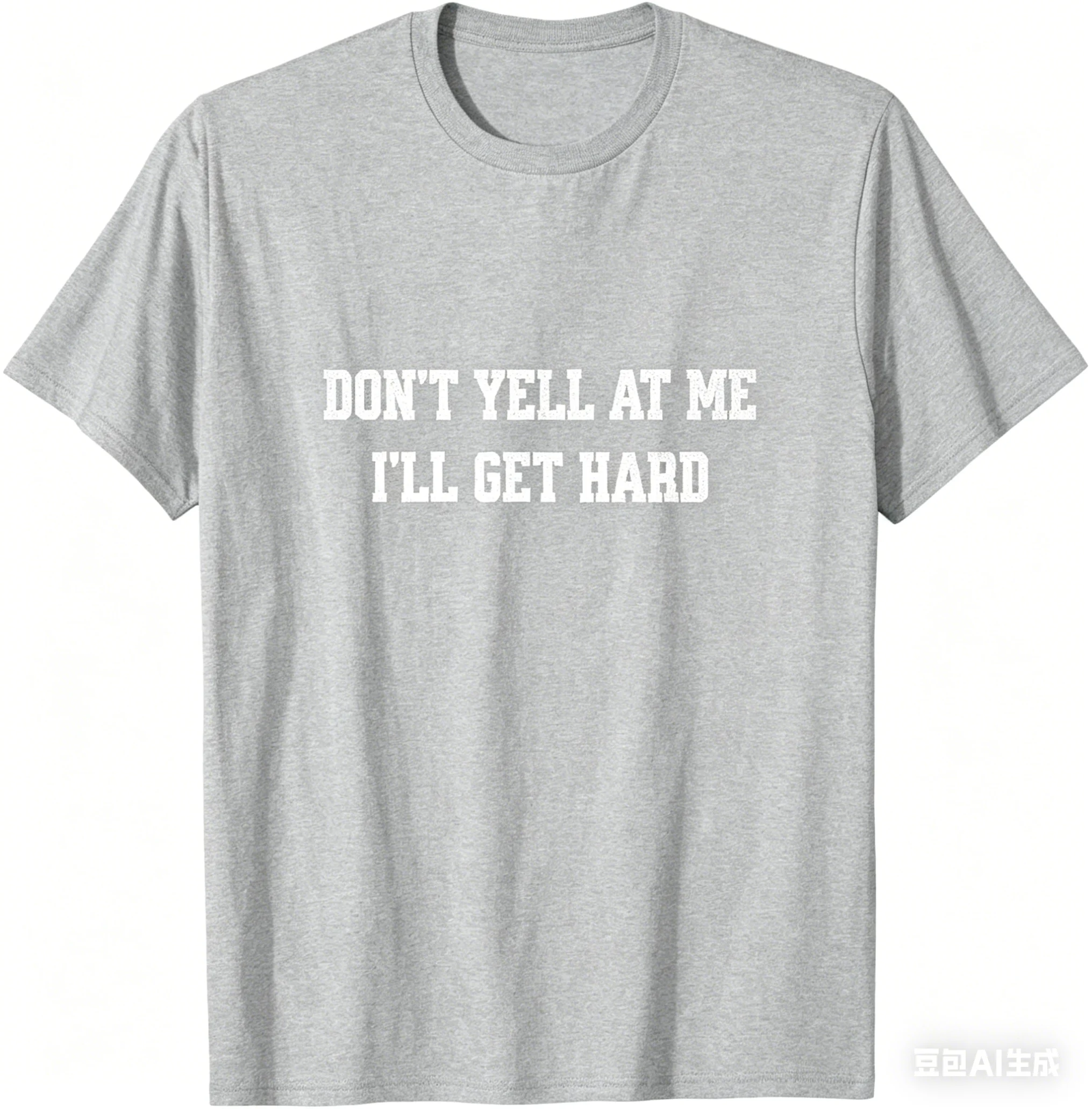 Funny Don't Yell At Me, I'll Get Hard  Men's T-shirt Streetwear Oversized Casual Gift Y2K Cotton Vintage Tee Short Sleeve O-Neck