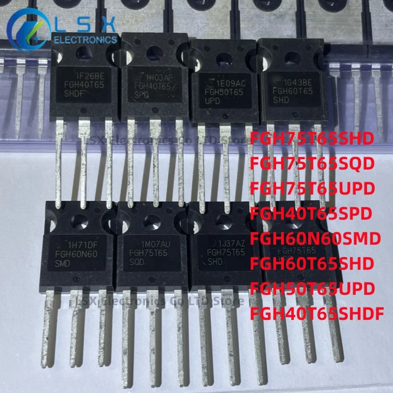 10PCS FGH75T65UPD FGH75T65SQD FGH75T65SHD FGH40T65SHDF SPD FGH50T65UPD FGH60N60SMD FGH60T65SHD IGBT Power Tubes New & Original