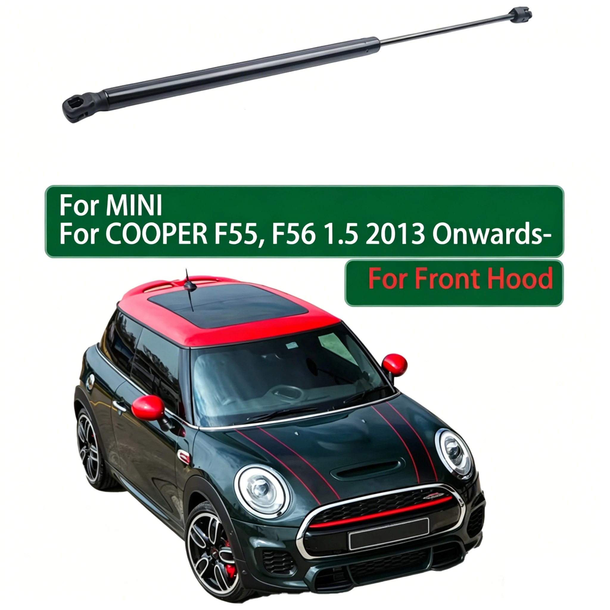 

1pc Front Bonnet Gas Strut fits MINI COOPER F55, F56 1.5 2013 Onwards- 51237300567