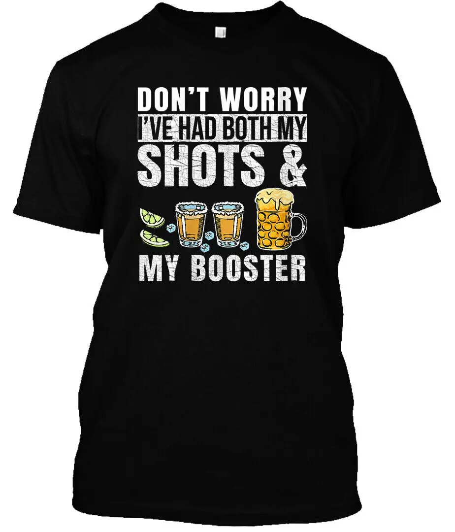 Don't Worry I've Had Both My Shots And Booster Funny Vaccine T Shirt