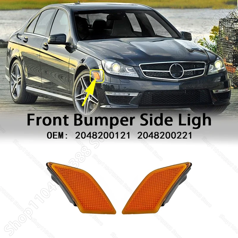 

Front Bumper Side Marker Ligh For 2008-2015 Mercedes Benz C-Class C230 C250 C300 C350 C63 AMG (W204) 2048200121 2048200221