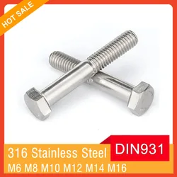 M6 M8 M10 M12 M14 M16 DIN931 A4-70 316 Stainless Steel Half Thread Hexagon Head Bolt External Hex Head Screw
