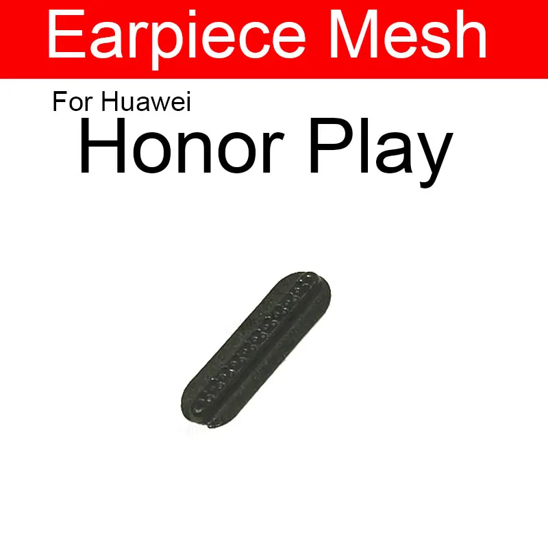 Ear Speaker Mesh Anti Dust For Huawei Honor Play 9A Earpiece Mesh Net Grill For Huawei Honor Play 3 4 4T Pro Replacement Parts