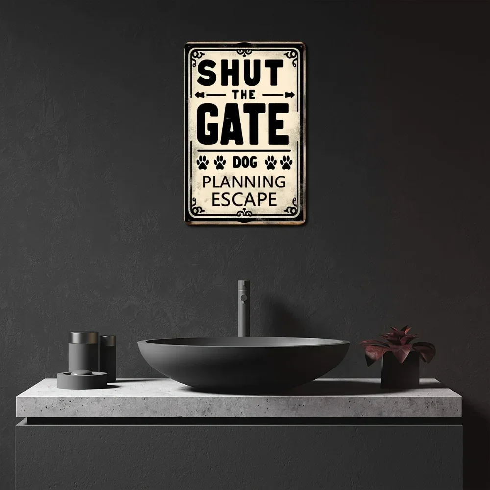 

Rustic Home Decor，Vintage Metal Sign Close The Gate Dog Escape Plan Perfect Wall Decor For Home Restaurant Or Bar