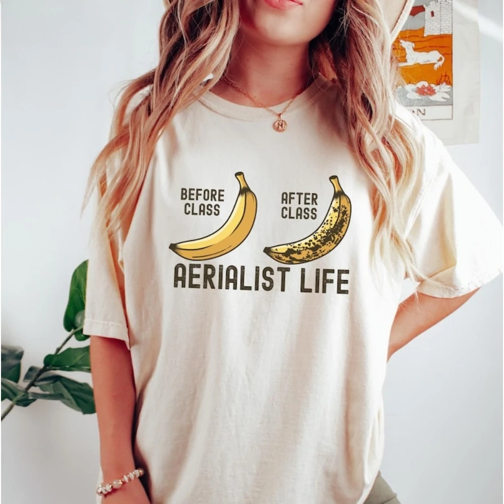 Aerialist Life Bruised Banana Funny Shirt Banana Pole Dance Aerial Hoop Lyra Aerial Silks Trapeze Poledance Aerialists Tees