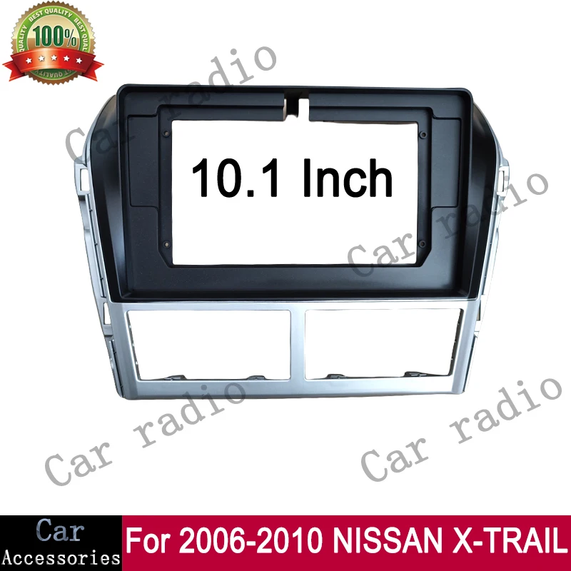

10.1 Inch For 2006-2010 NISSAN X-TRAIL Frame Car Radio Android Stereo Frame Player Head Unit Fascia Dash Board Cover