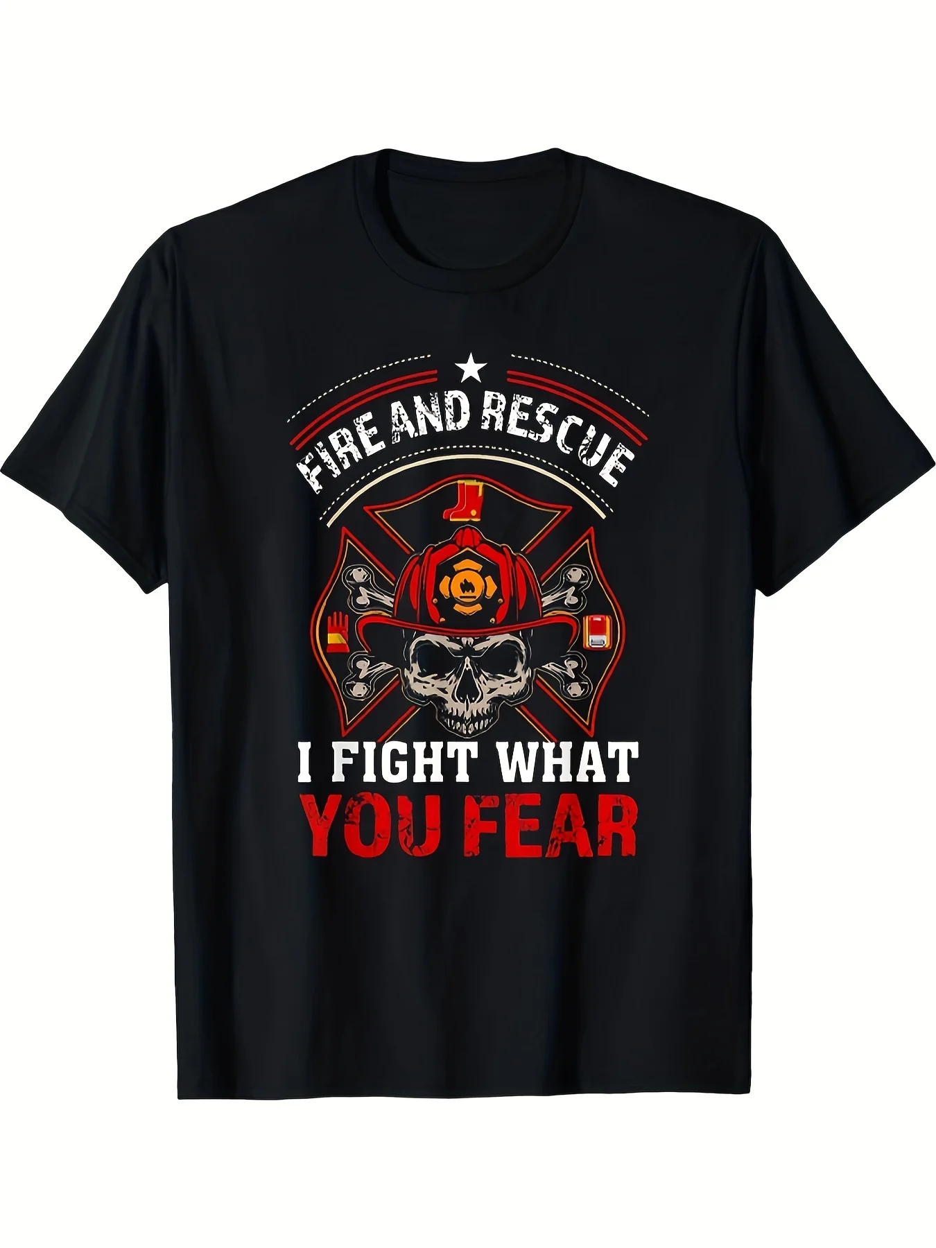 T-shirt graphique Firefighter Pride « I Fight What You Fear » - T-shirt décontracté, extensible, lavable en machine - Le cadeau parfait pour les pompiers