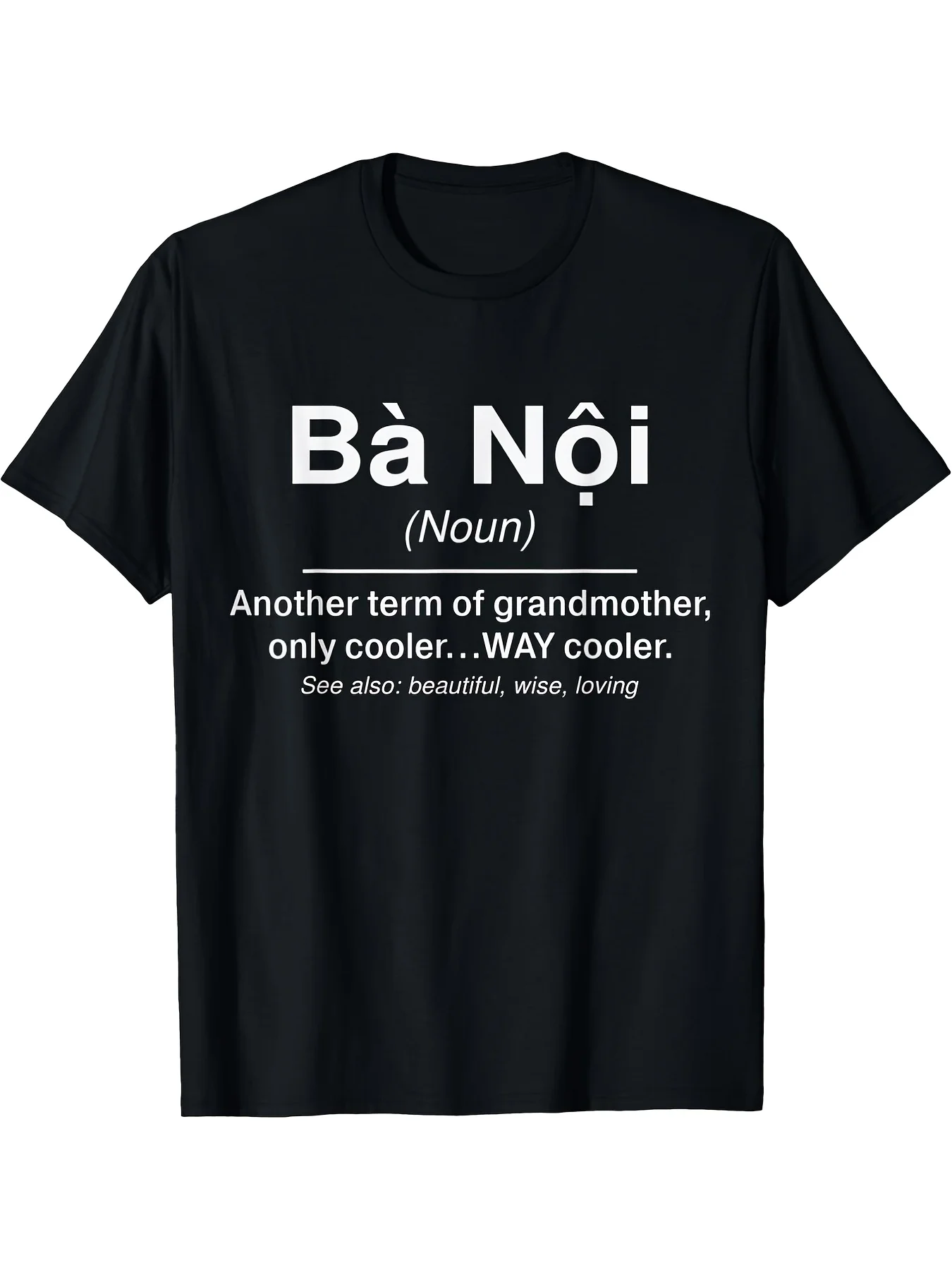 1pc Funny Vietnamese Grandma/-in-Law Saying T-Shirt - Ba Noi Definition & Vietnamese Text Print, 100% Cotton Crew Neck Short Sleeve Tee for Men & Women, All-Season Comfort