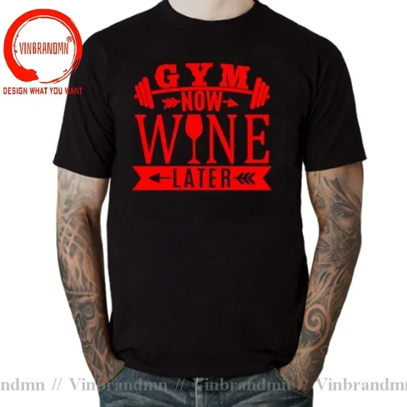 GYM NOW WINE LATER Print Men T-Shirt Fit Cotton Casual Sports Workout Funny T Shirt For Young Guy Boys Tops Tees Hipster tshirt