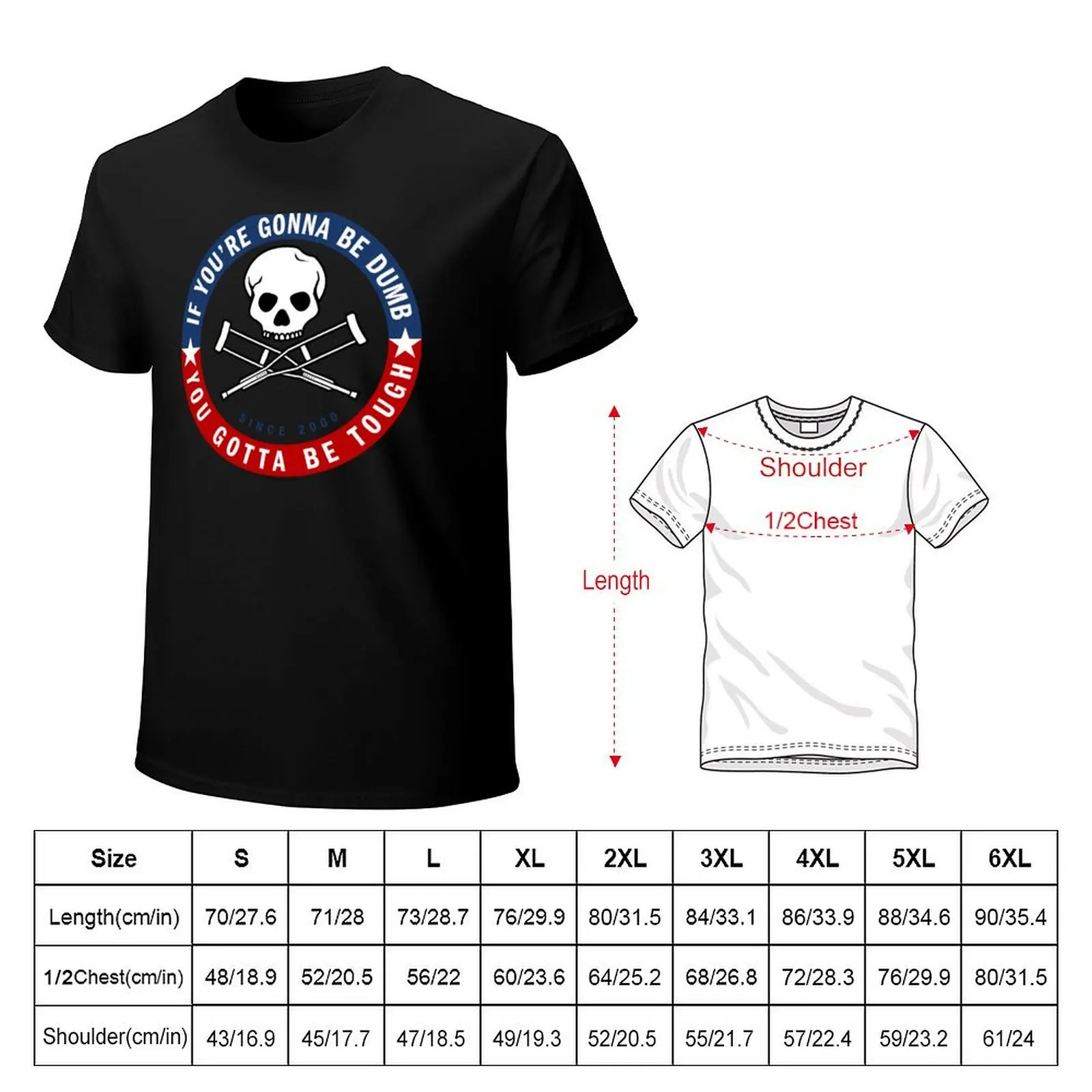 Jackass Forever If You're Gonna Be Dumb Be Tough Logo T-Shirt Fitness Quick Dry Short Sleeve Top